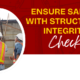 Ensure Safety with Structural Integrity Check